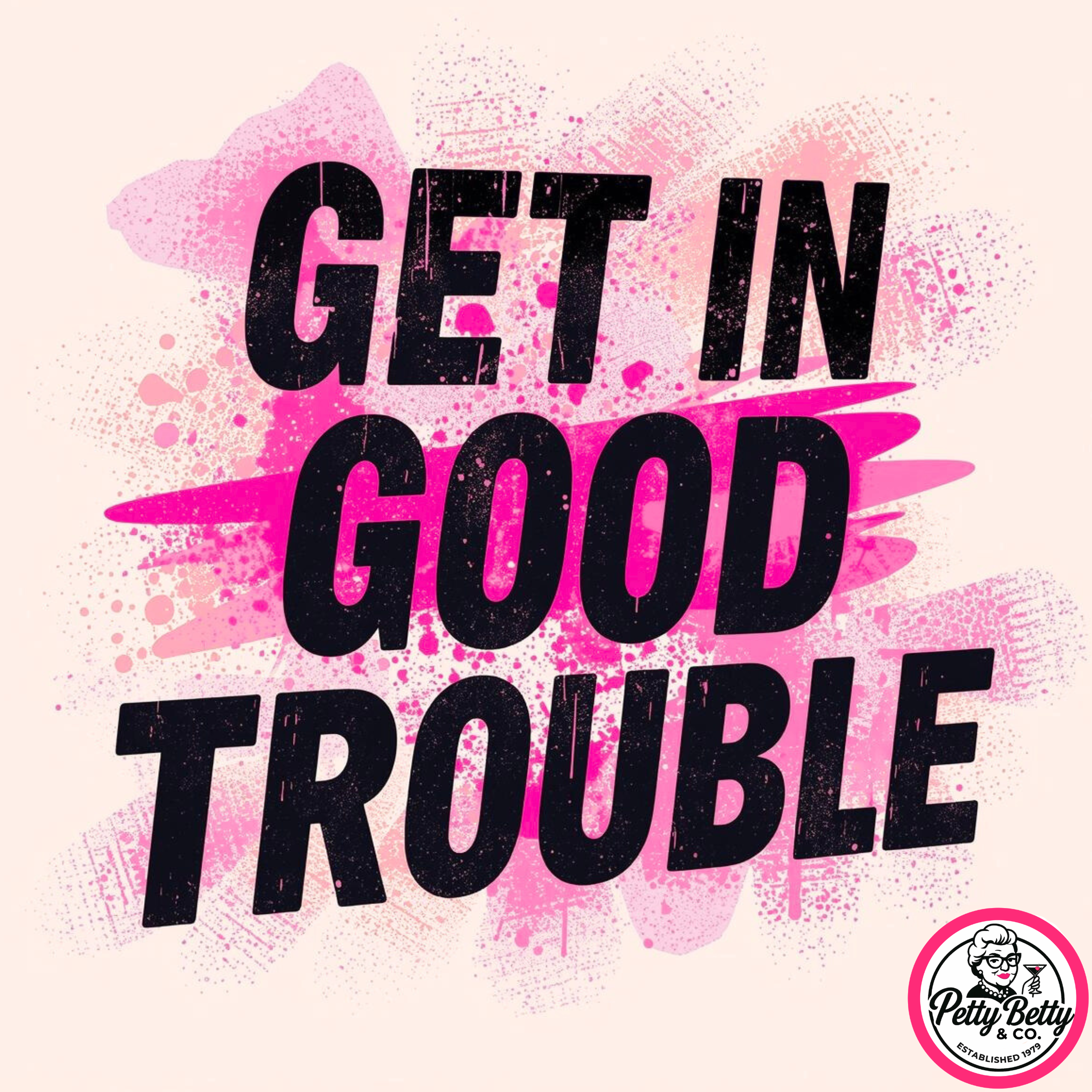 Good Trouble