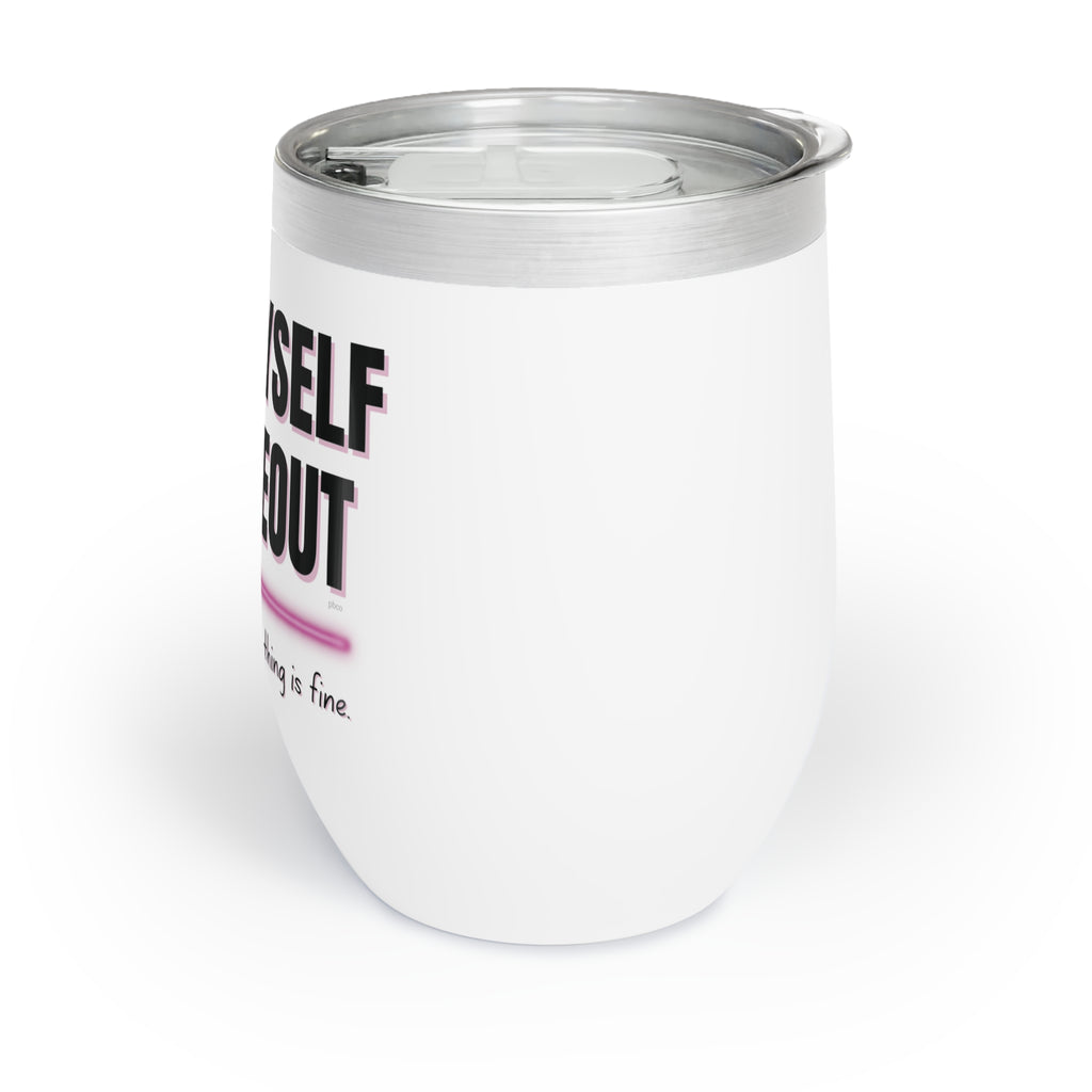 I Put Myself in Timeout Insulated Wine Tumbler