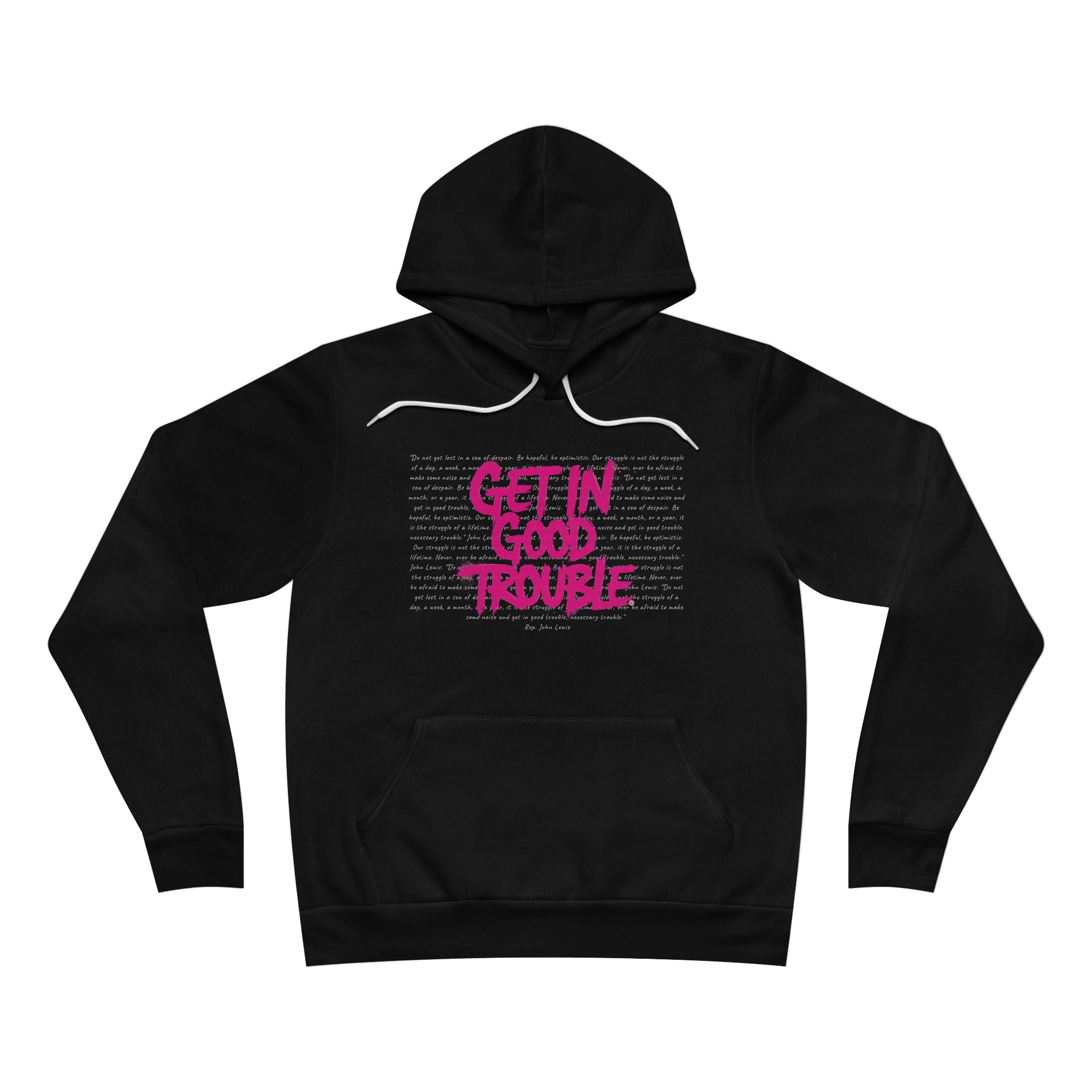 Hoodie Graphic Pullover  "Get in Good Trouble"
