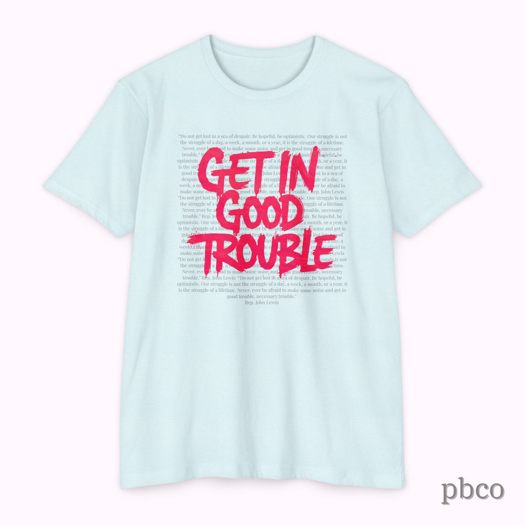 Get in Good Trouble T-Shirt