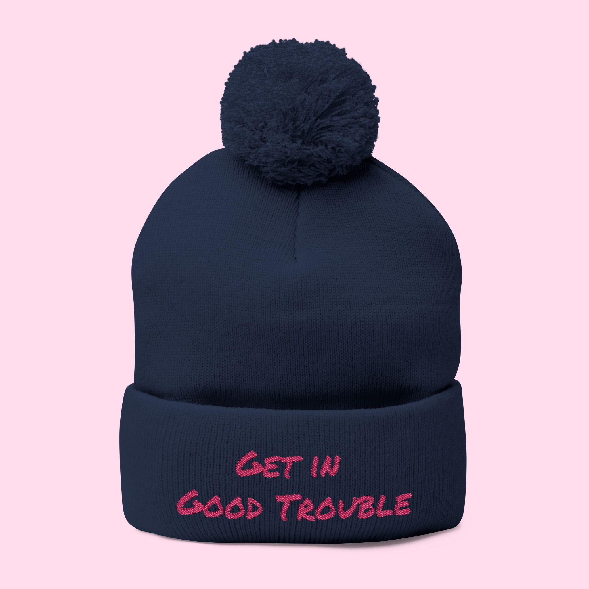 Pom-Pom Knit Cap - Embroidered 'Get in Good Trouble' Beanie