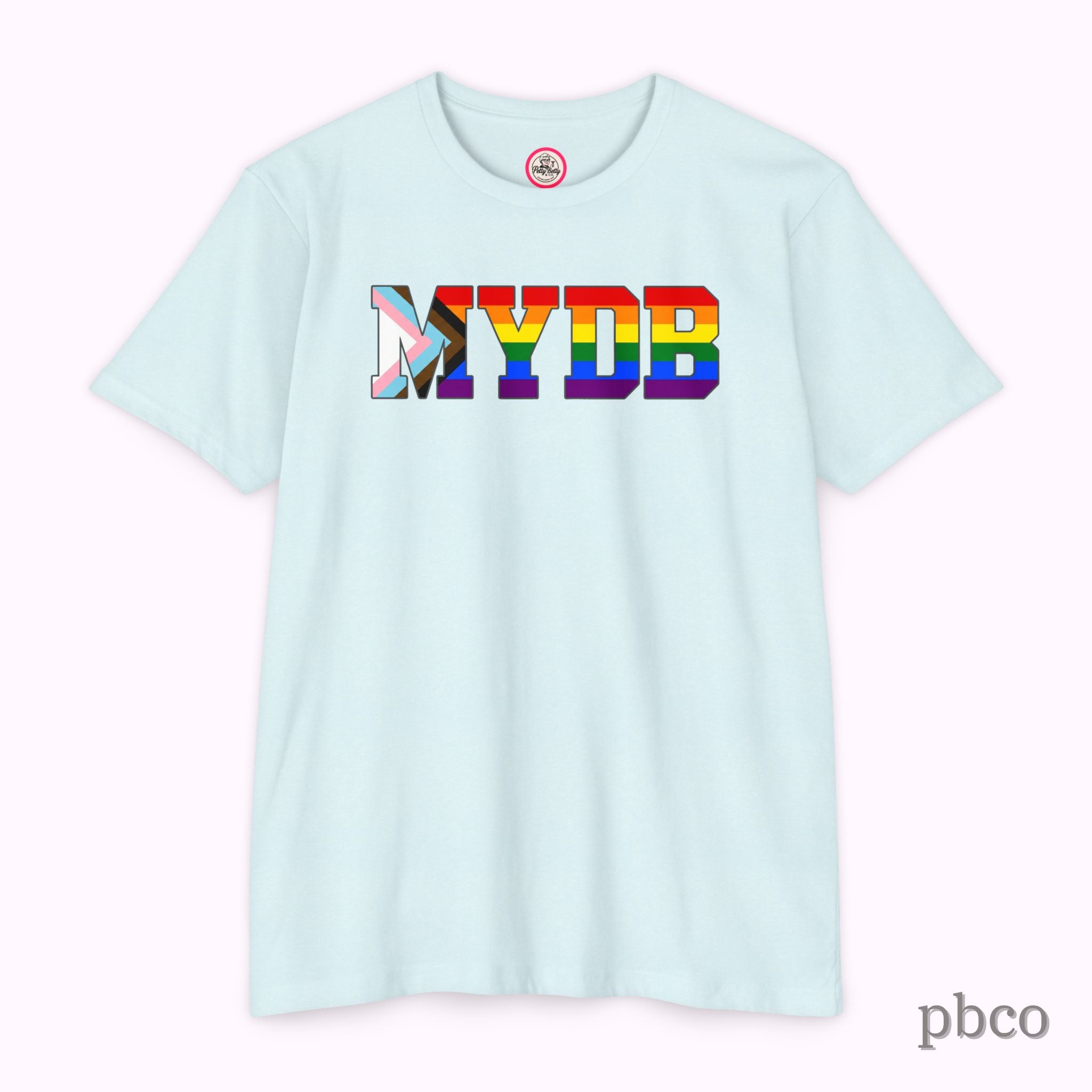 MYDB T-Shirt | Mind Your Damn Business | Progress Pride