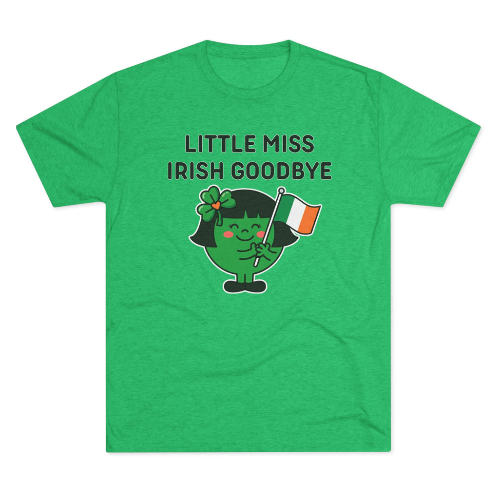 Little Miss Irish Goodbye T-Shirt — Funny St. Patrick’s Day Party Tee