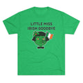 Little Miss Irish Goodbye T-Shirt — Funny St. Patrick’s Day Party Tee