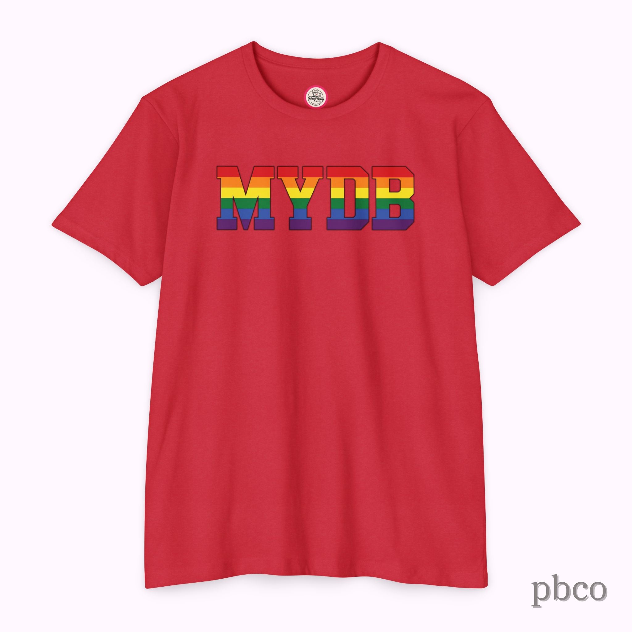 MYDB T-Shirt | Mind Your Damn Business | Pride