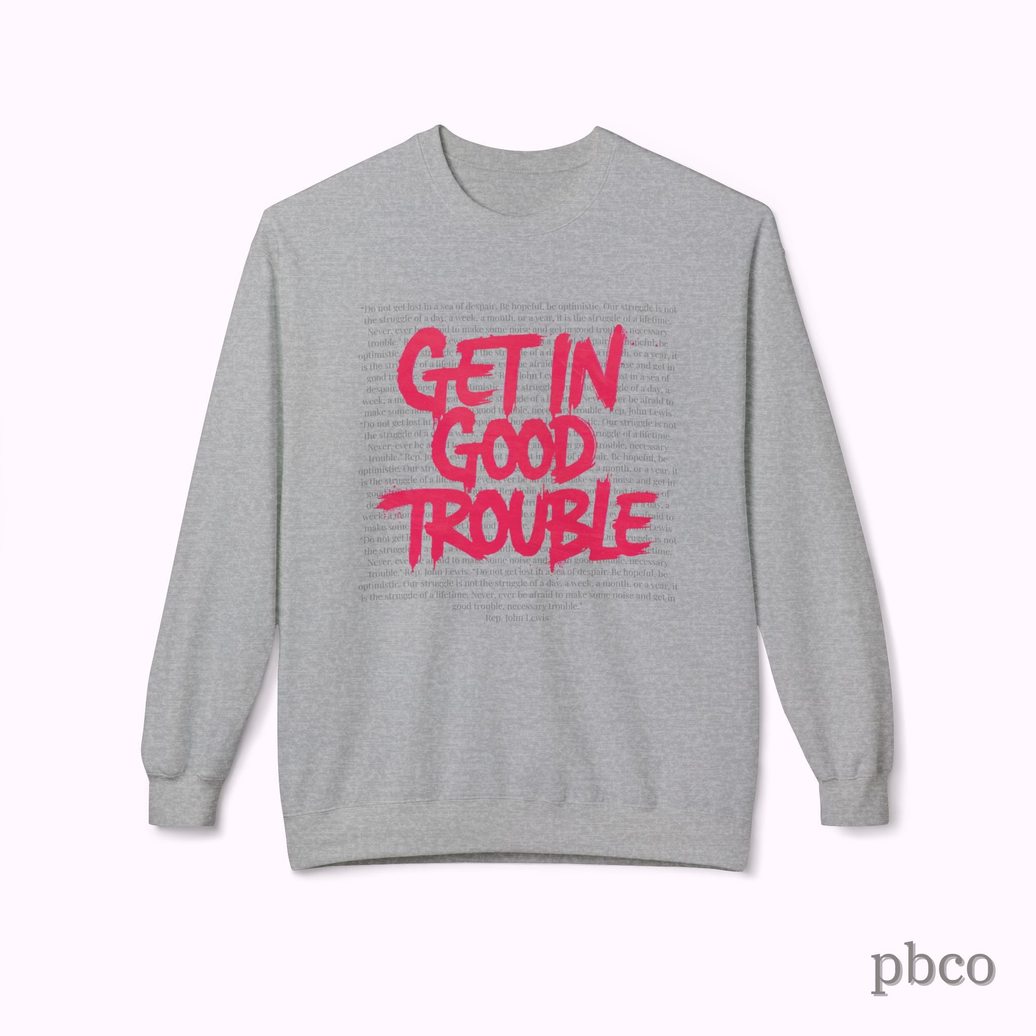 Get In Good Trouble Crewneck Sweatshirt