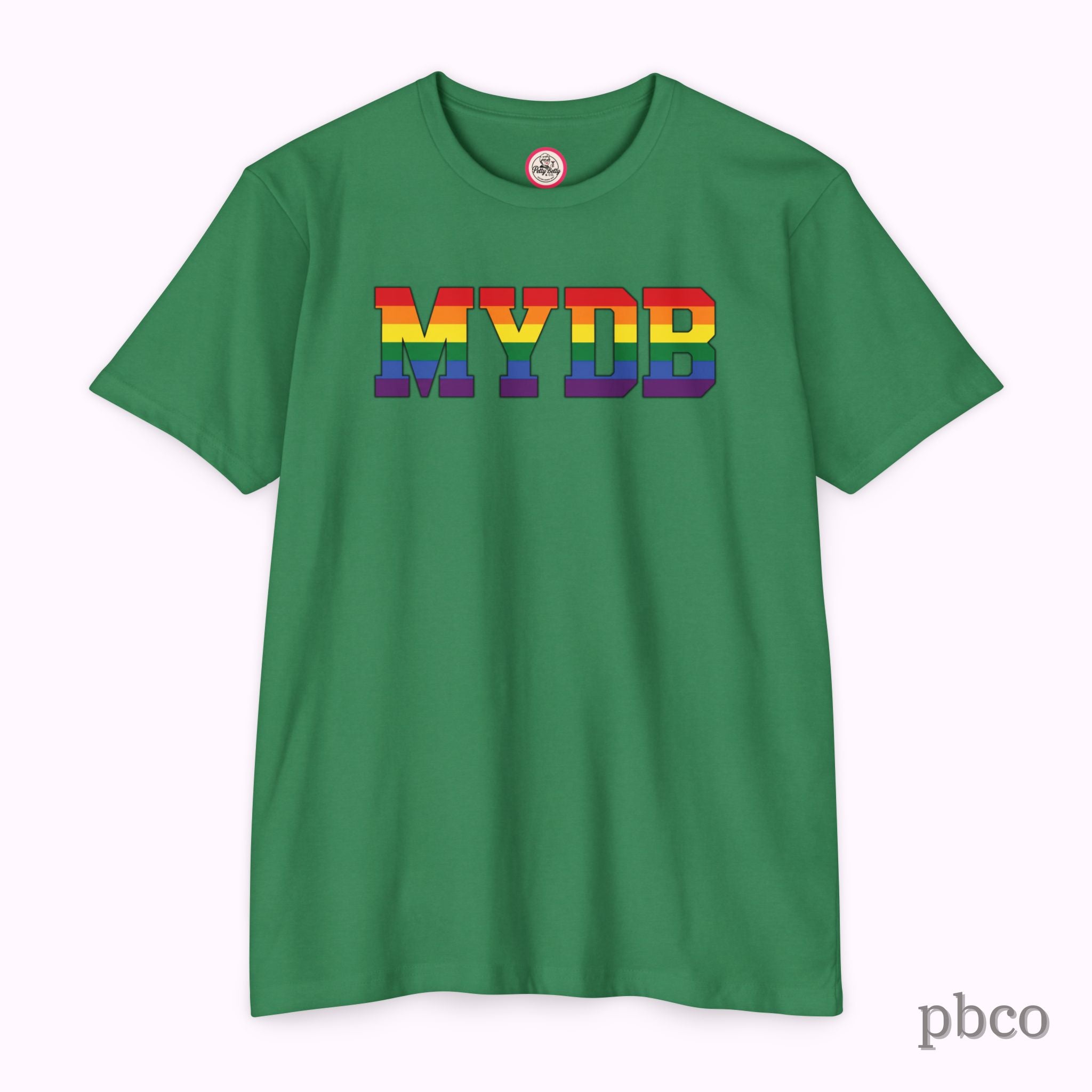 MYDB T-Shirt | Mind Your Damn Business | Pride