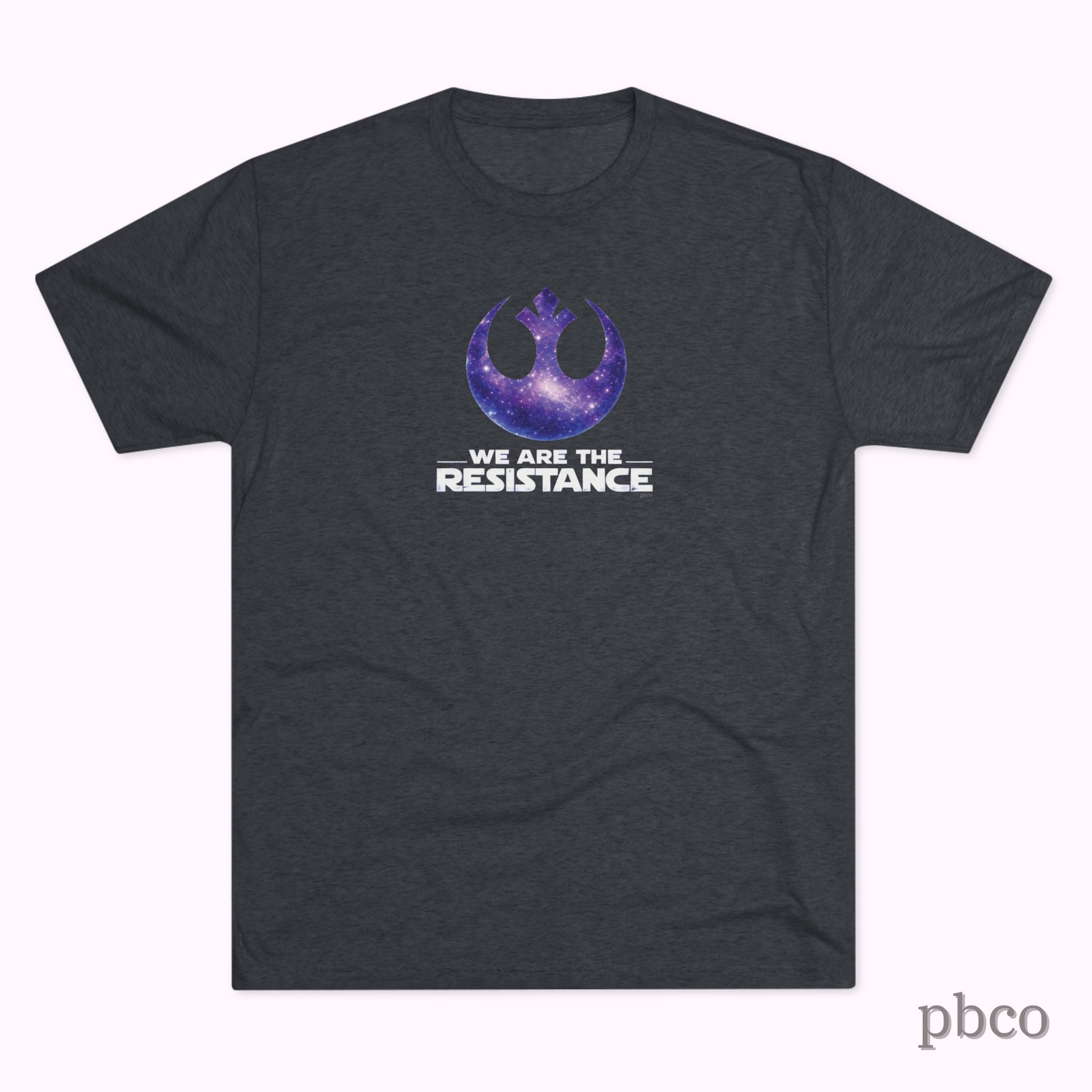 We Are The Resistance - Tri-blend Unisex Tee