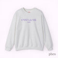C'est La Vie Paris Crewneck Sweatshirt — Casual French Phrase Pullover