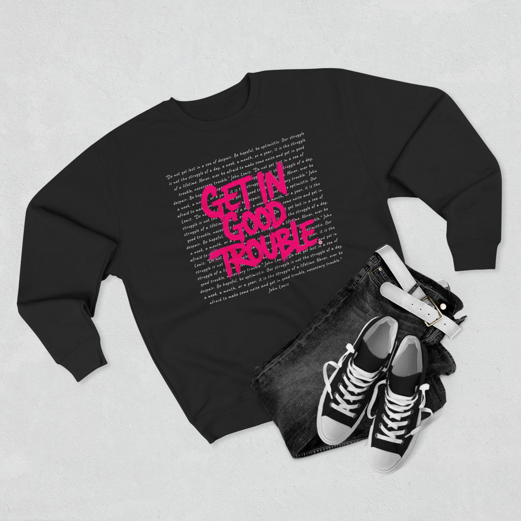 Crewneck Graphic Sweatshirt 'Get in Good Trouble'