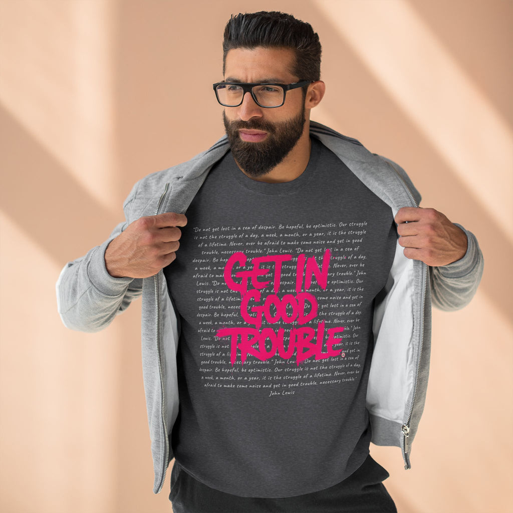Crewneck Graphic Sweatshirt 'Get in Good Trouble'