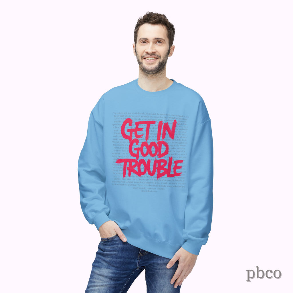 Get In Good Trouble Crewneck Sweatshirt
