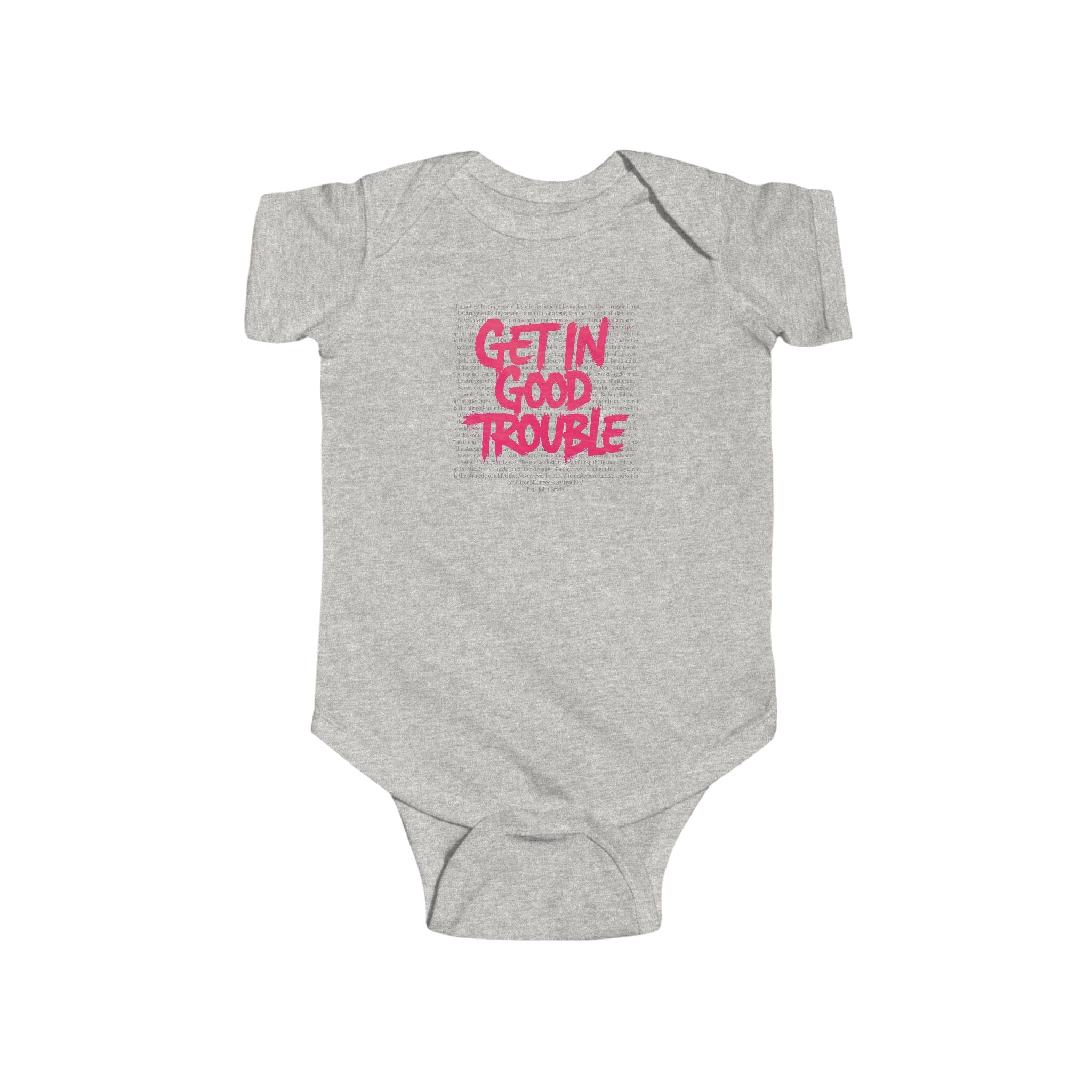 Infant Bodysuit - Get in Good Trouble
