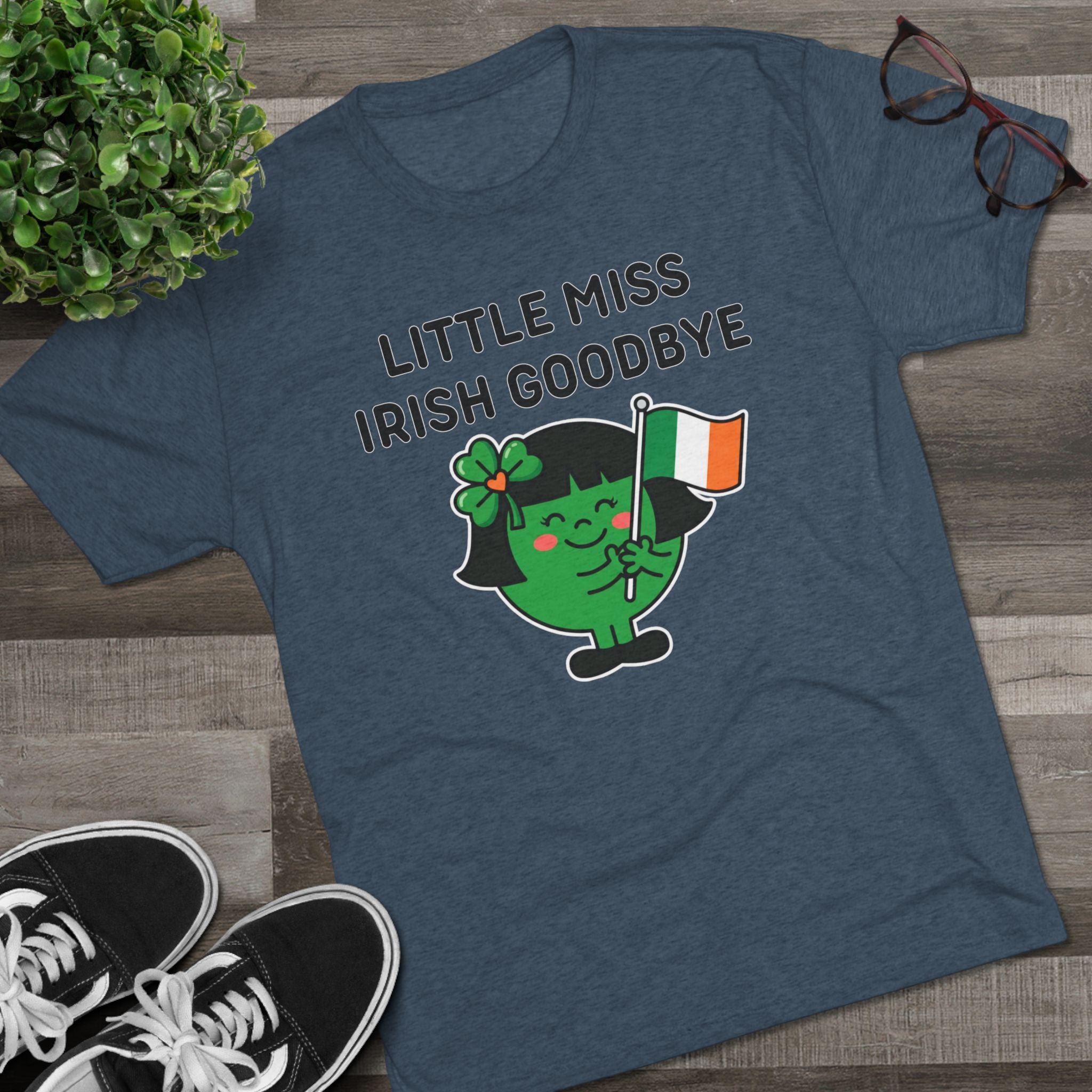 Little Miss Irish Goodbye T-Shirt — Funny St. Patrick’s Day Party Tee