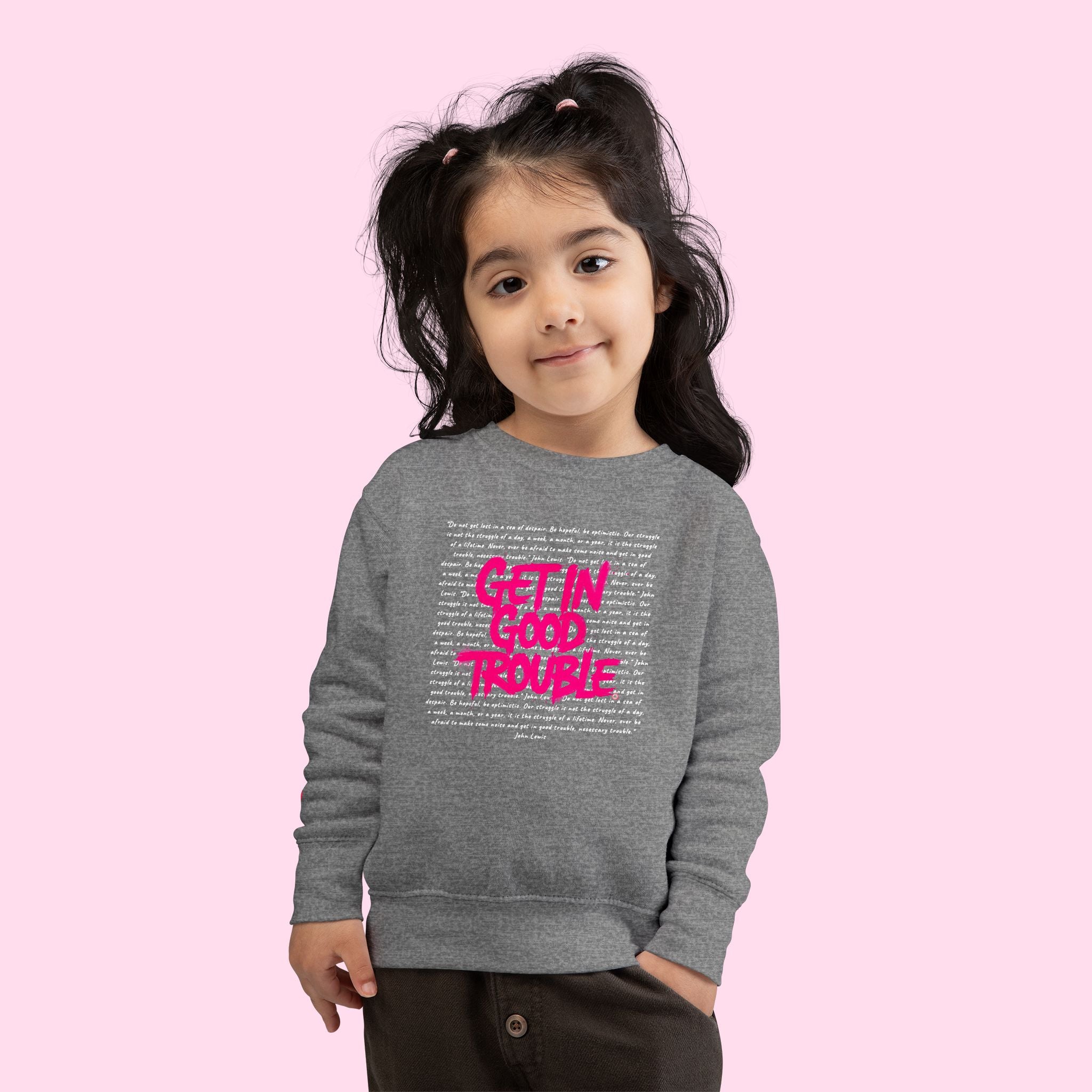 Toddler Sweatshirt 'Get In Good Trouble' Graphic Cozy Pullover