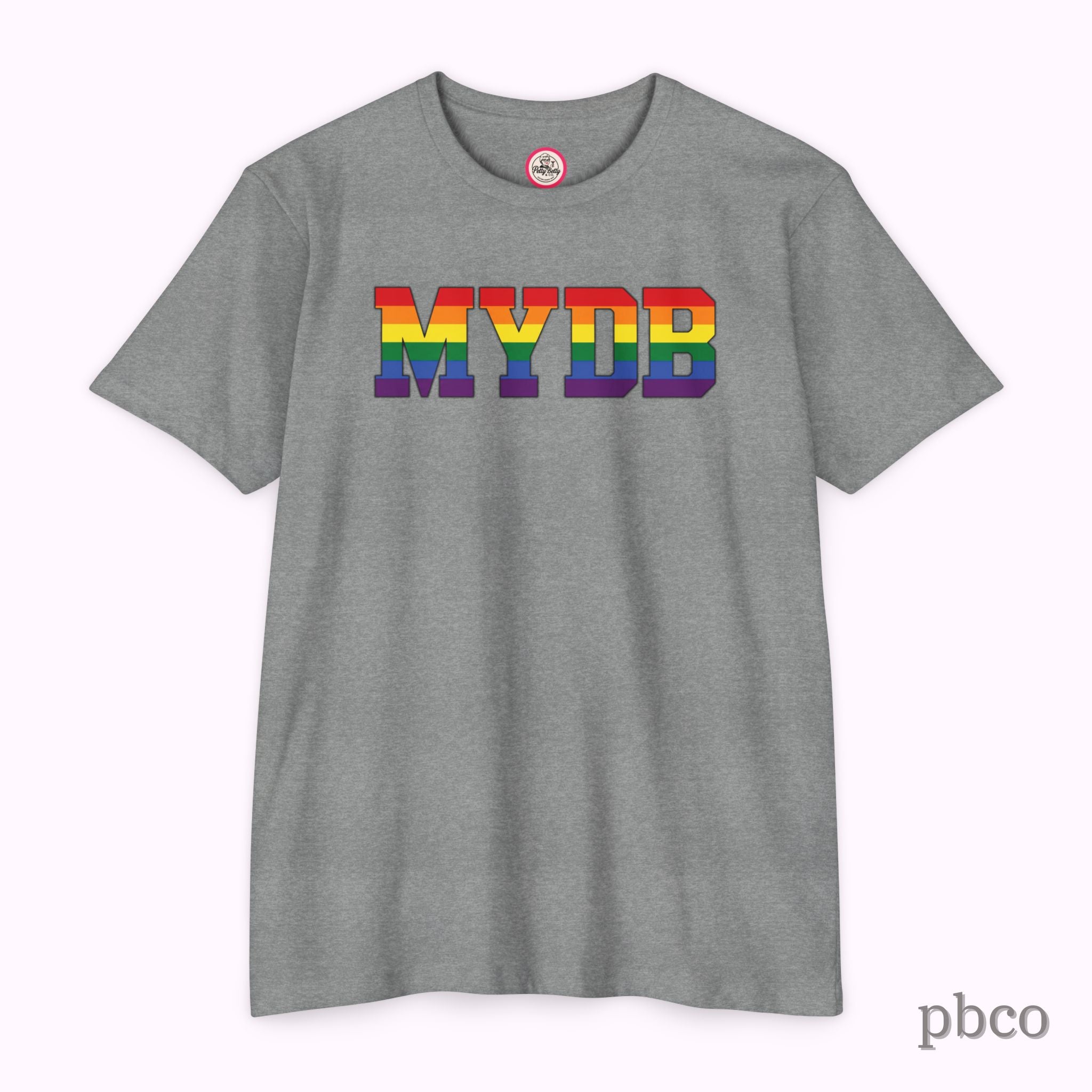 MYDB T-Shirt | Mind Your Damn Business | Pride