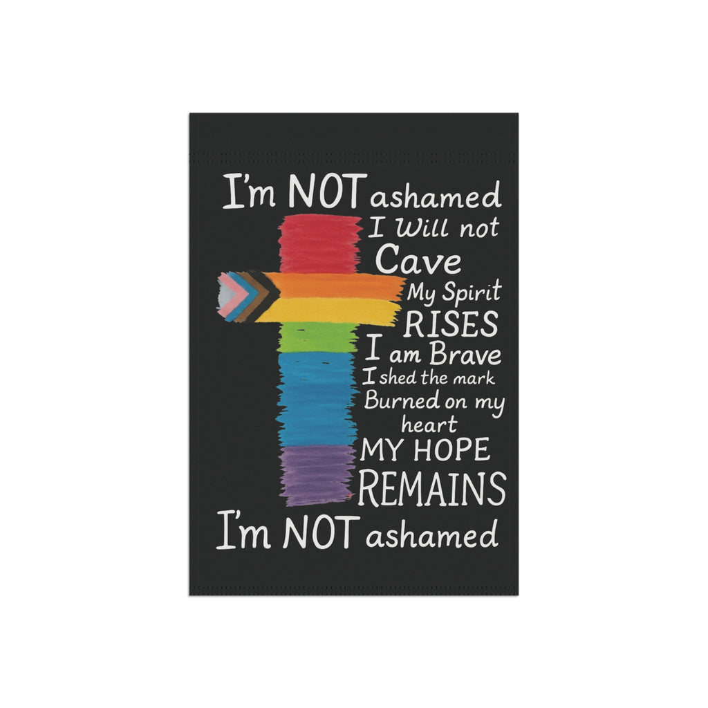 Garden Flag "I'm NOT ashamed" Colors of Pride Cross
