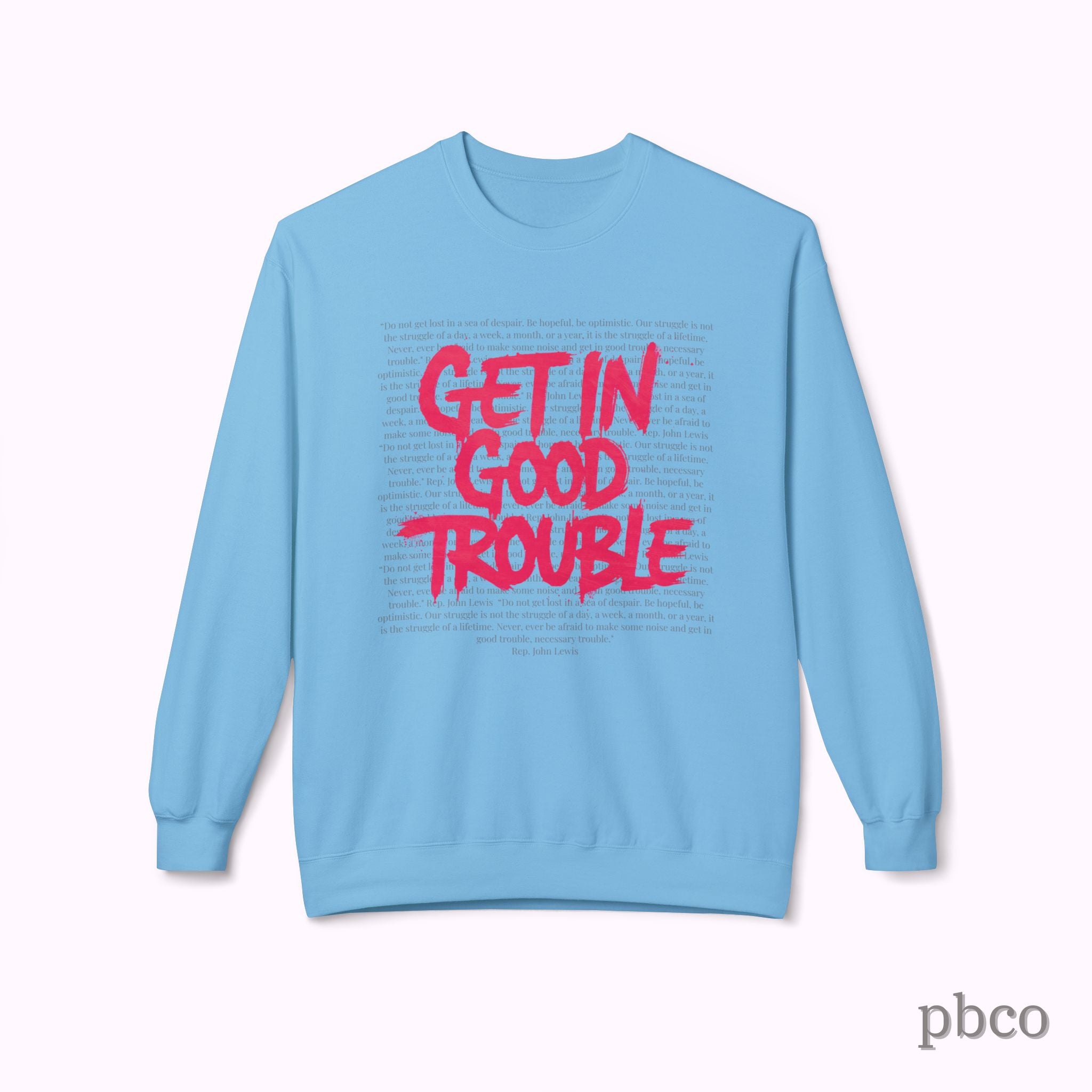 Get In Good Trouble Crewneck Sweatshirt