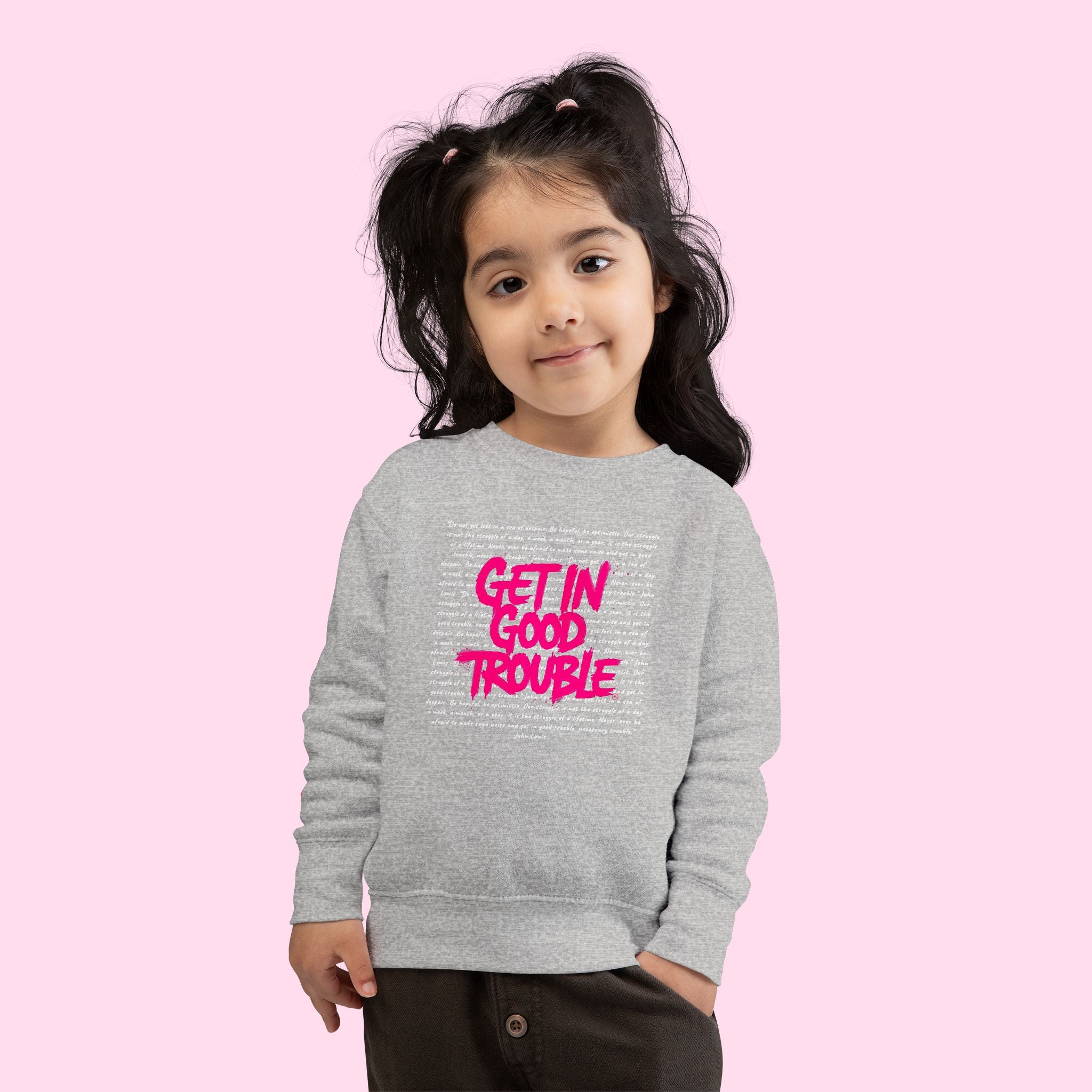 Toddler Sweatshirt 'Get In Good Trouble' Graphic Cozy Pullover