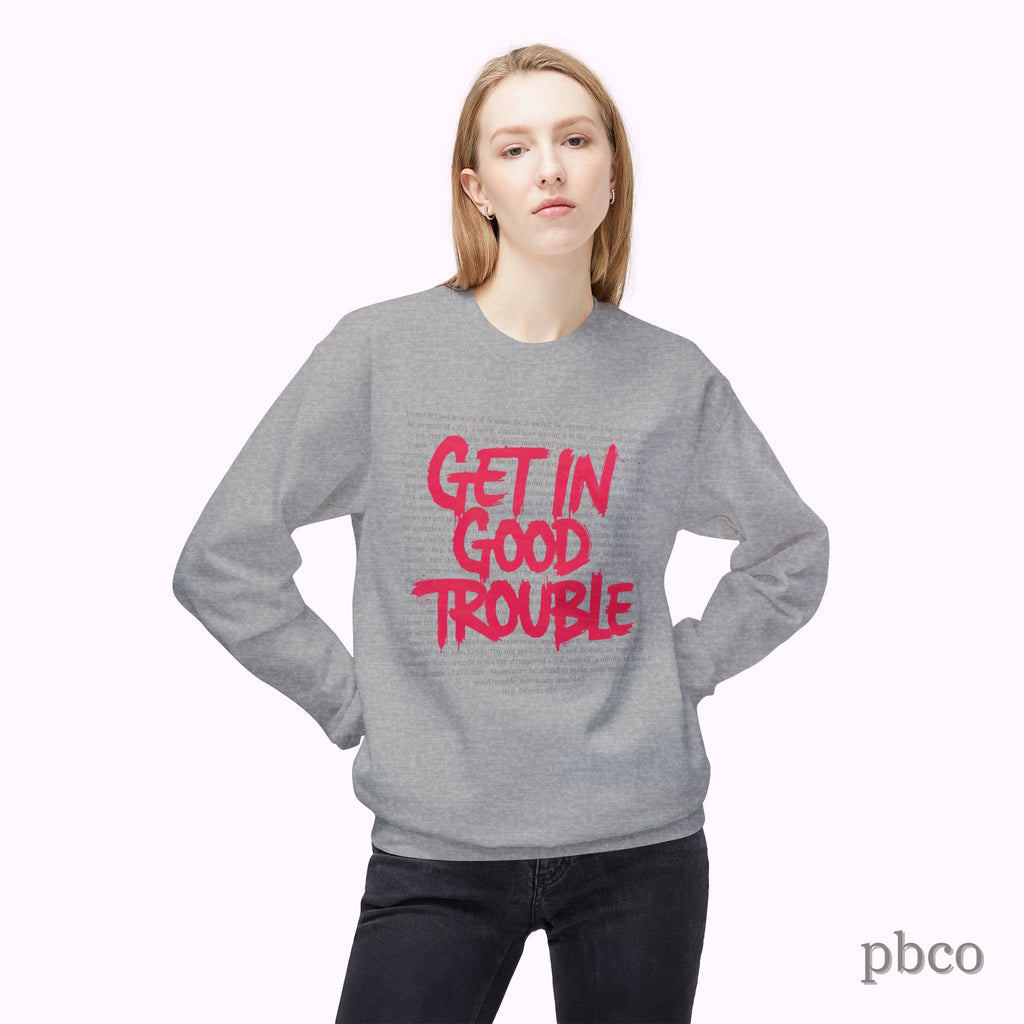 Get In Good Trouble Crewneck Sweatshirt