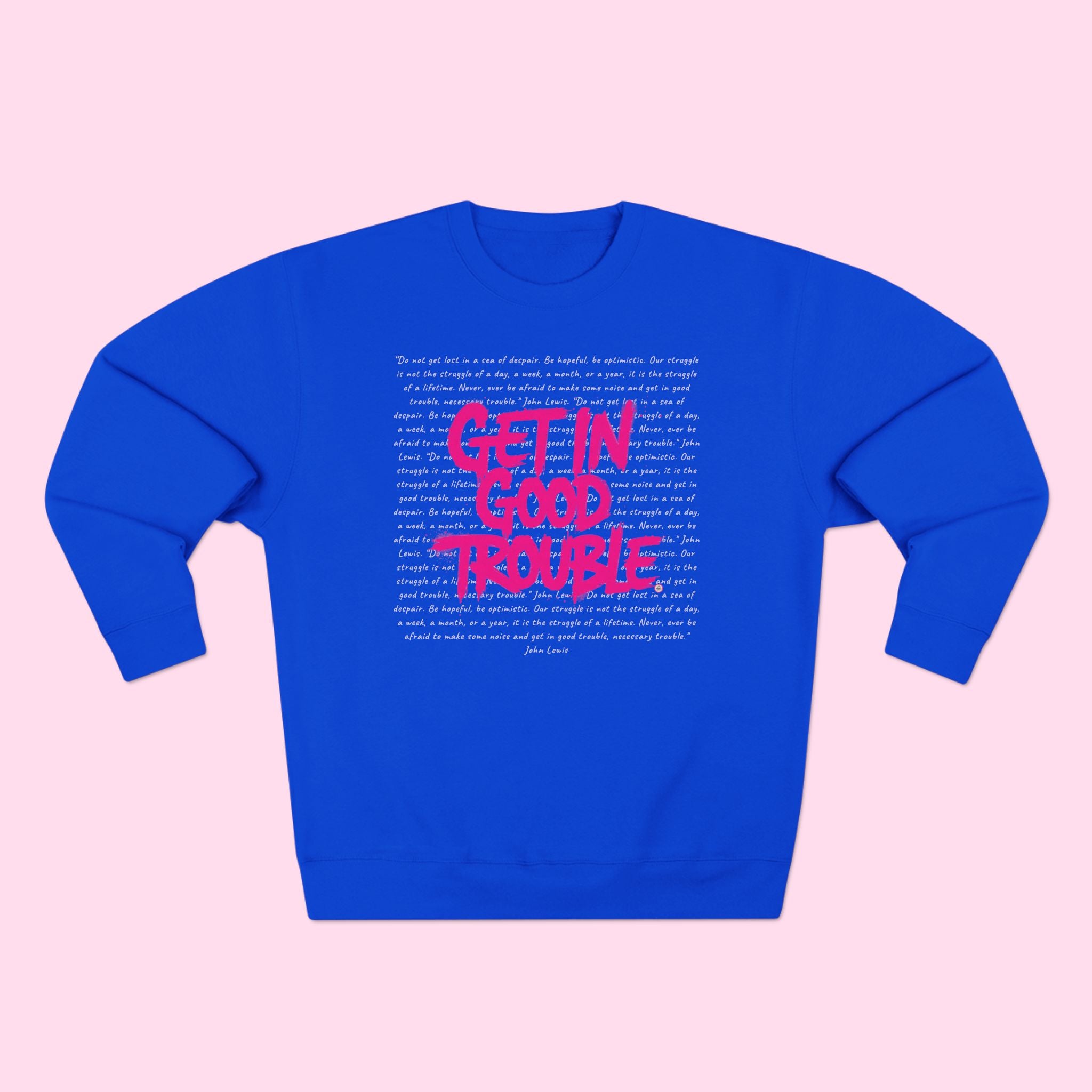 Crewneck Graphic Sweatshirt 'Get in Good Trouble'