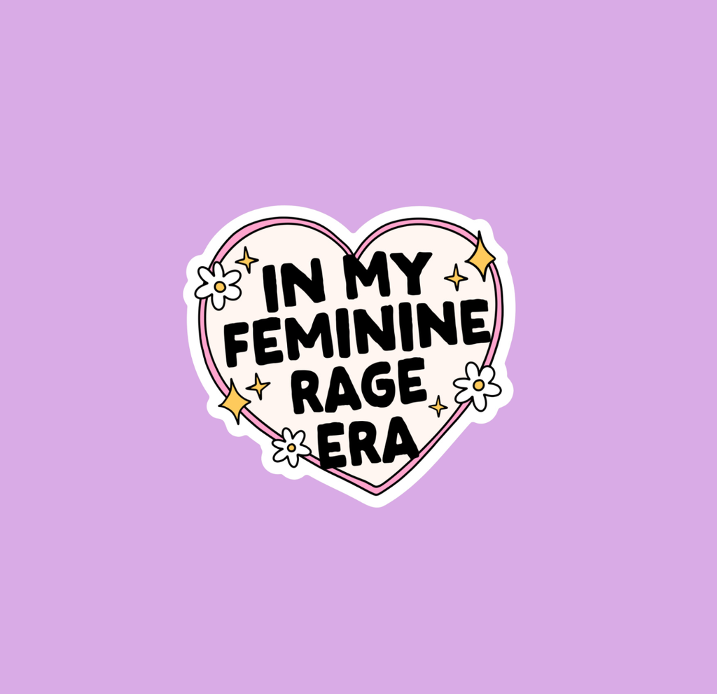 Hilarious Humanitarian - In My Feminine Rage Era Sticker (2 styles available)