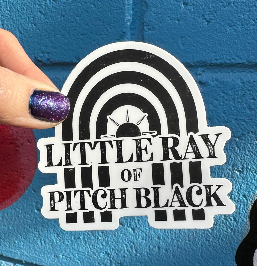 Hilarious Humanitarian - Little Ray Of Pitch Black Sticker