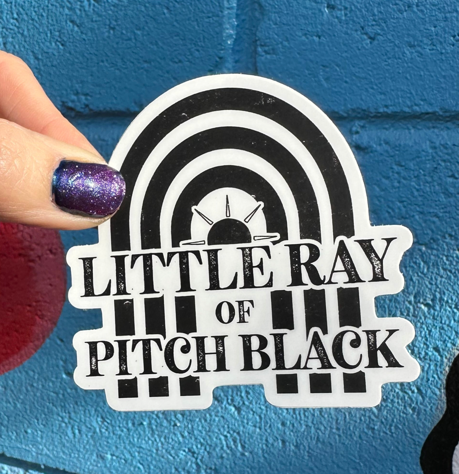 Hilarious Humanitarian - Little Ray Of Pitch Black Sticker