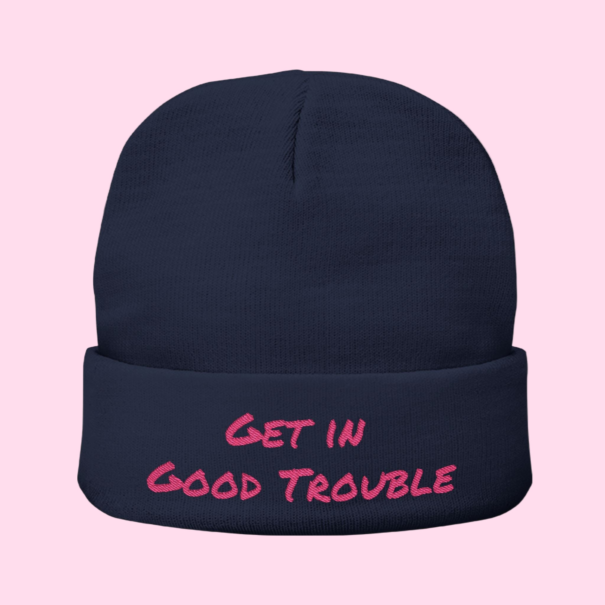 Embroidered Knit Beanie - "Get in Good Trouble"
