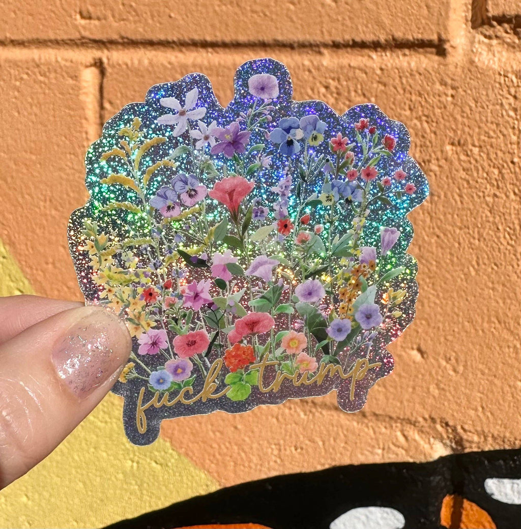 Hilarious Humanitarian - Hidden "Fuck Trump" Floral Pixie Glitter Sticker