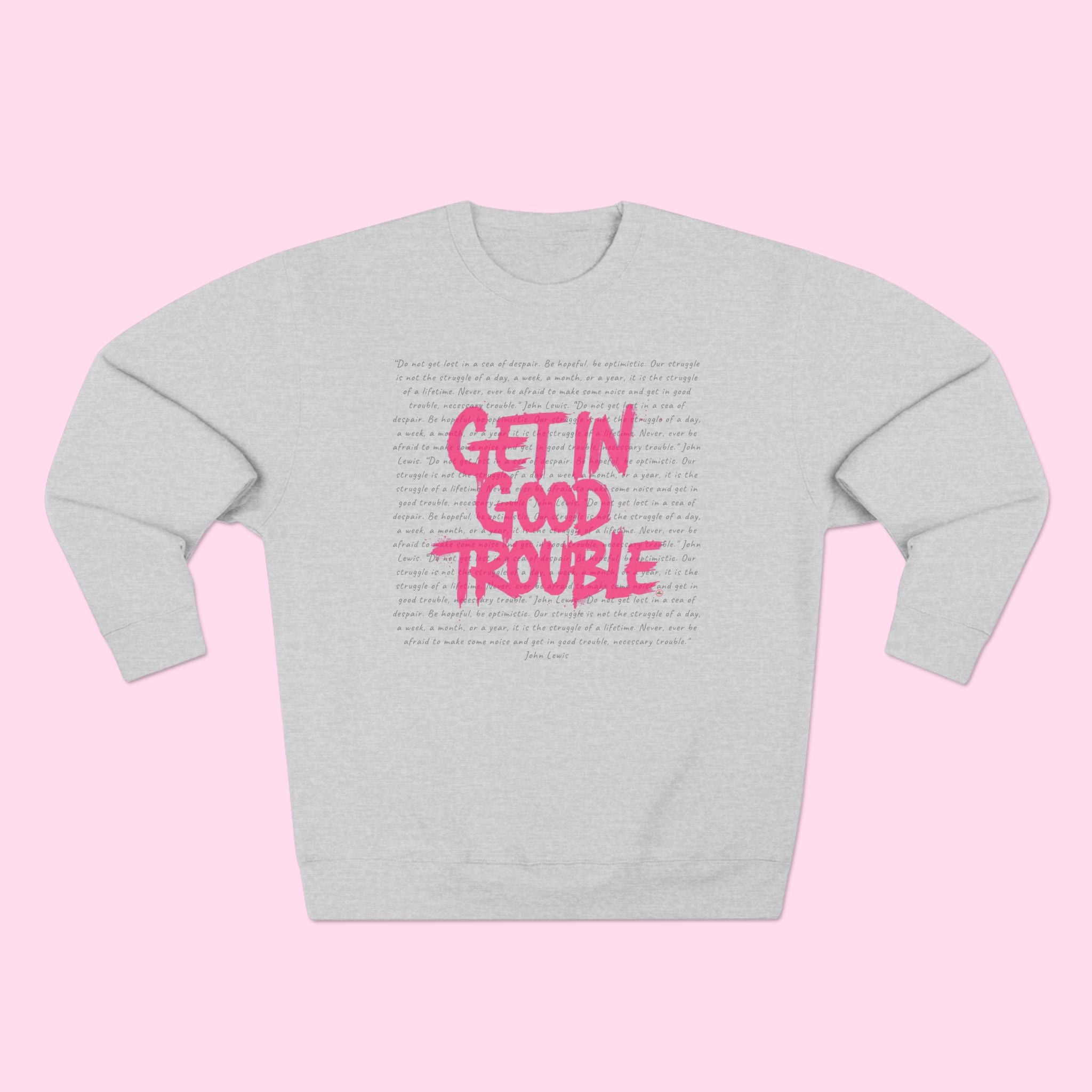 Crewneck Graphic Sweatshirt 'Get in Good Trouble'