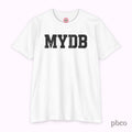MYDB T-Shirt | Mind Your Damn Business | Classic