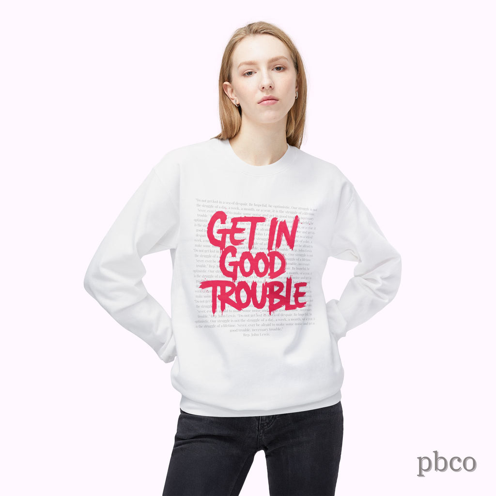 Get In Good Trouble Crewneck Sweatshirt