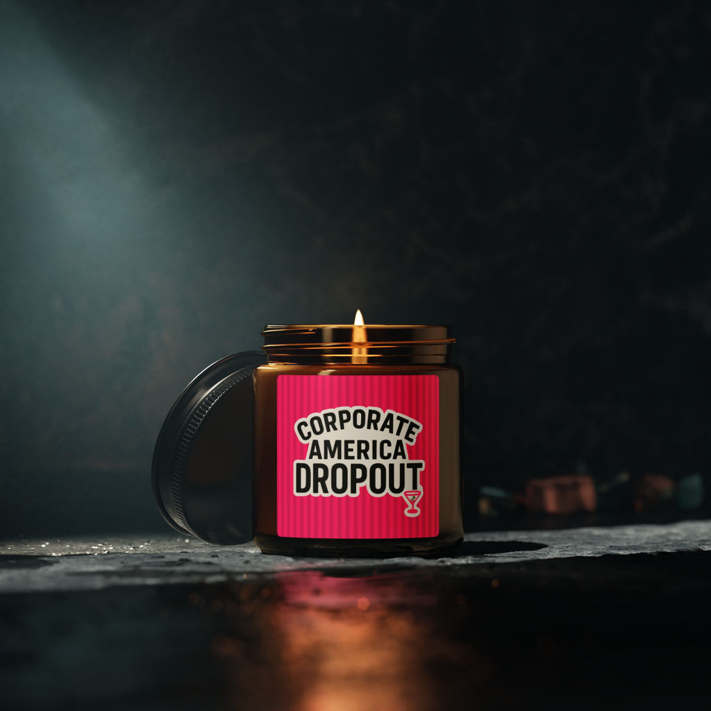 'Corporate America Dropout' Scented Soy Candle - Amber Jar (Aromatherapy Gift)