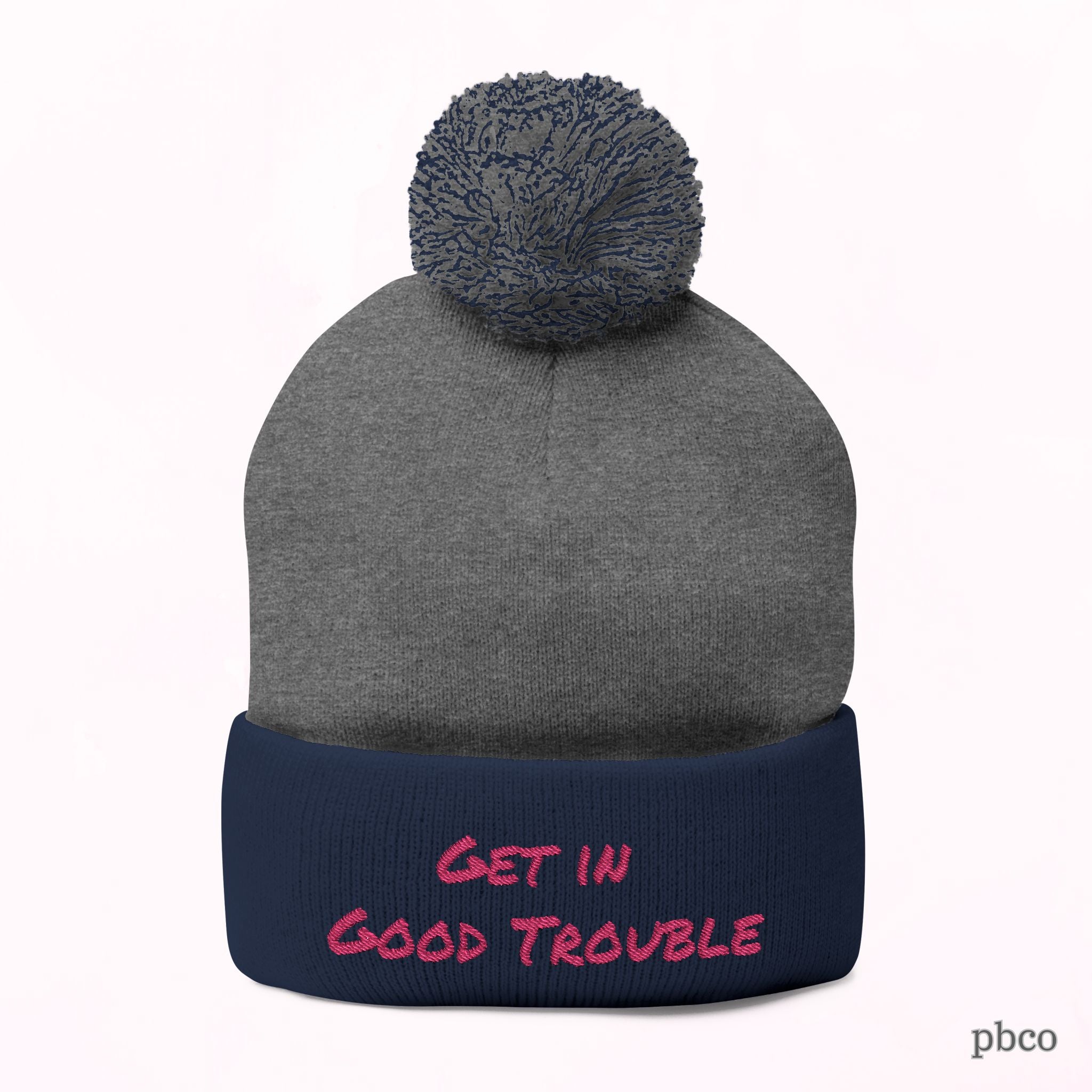 Pom-Pom Knit Cap - Embroidered 'Get in Good Trouble' Beanie