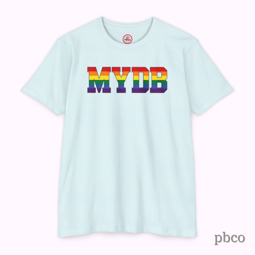MYDB T-Shirt | Mind Your Damn Business | Pride