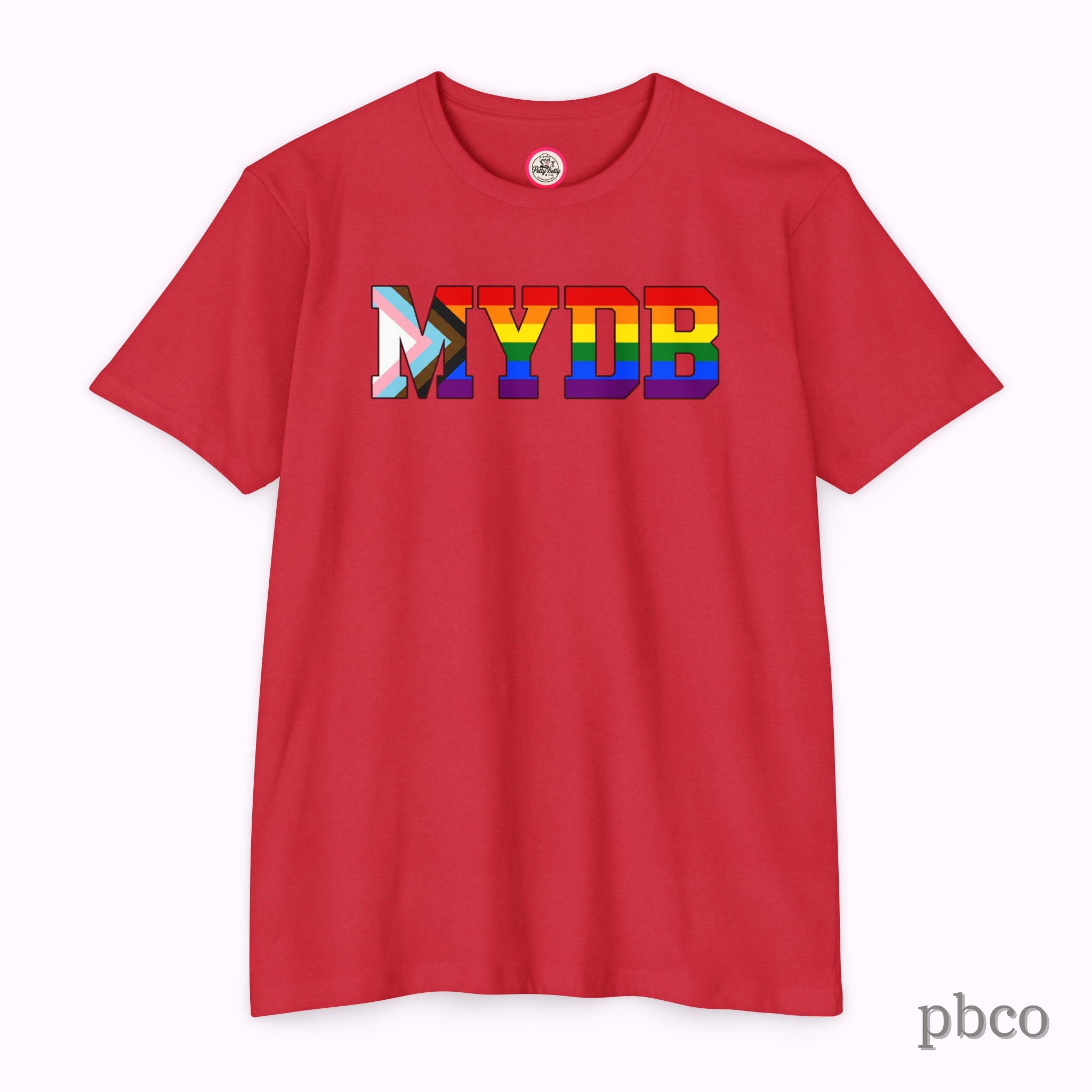 MYDB T-Shirt | Mind Your Damn Business | Progress Pride