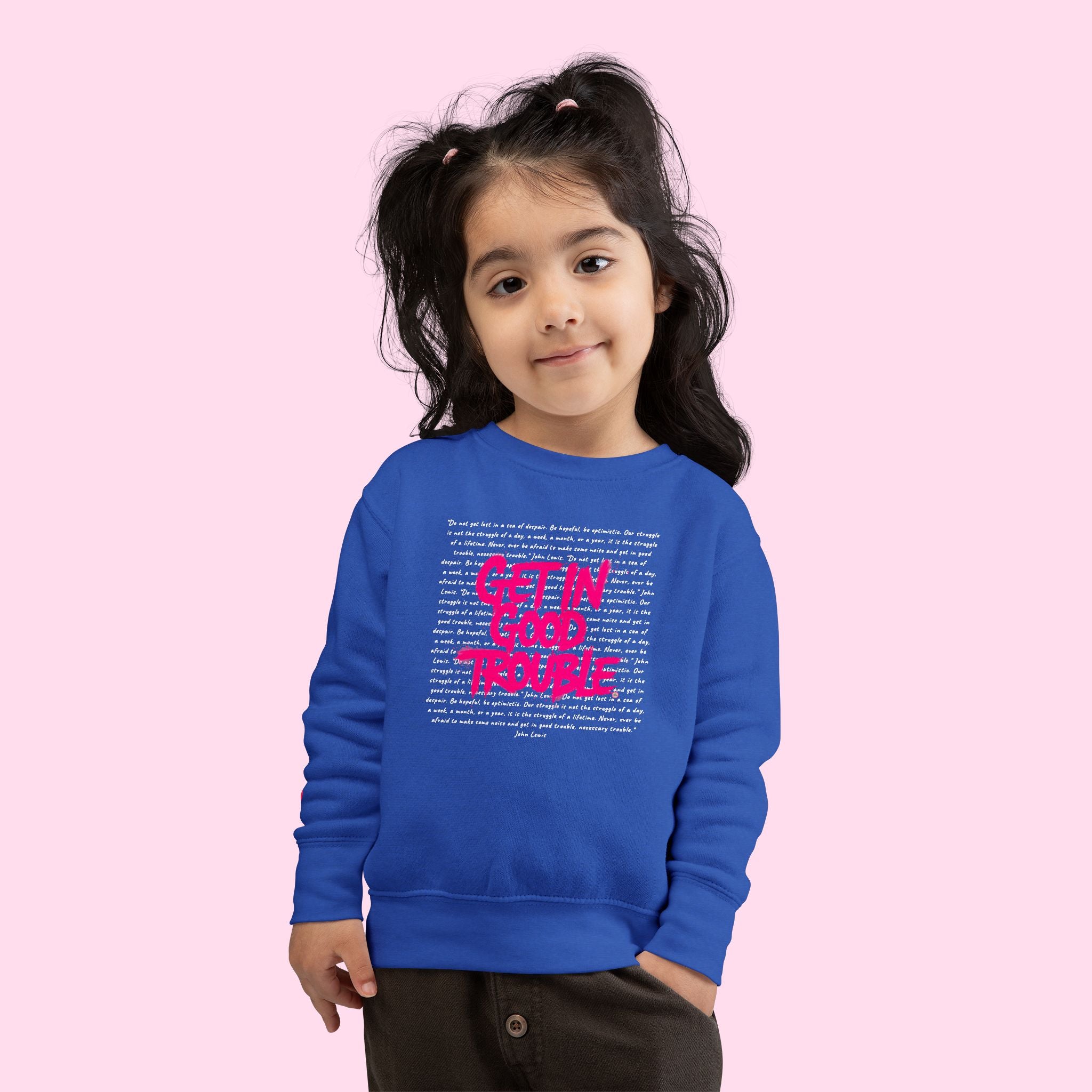 Toddler Sweatshirt 'Get In Good Trouble' Graphic Cozy Pullover