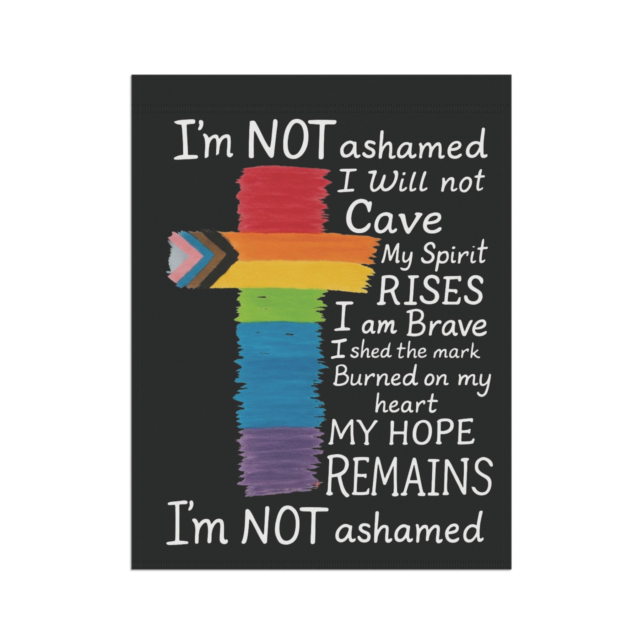 Garden Flag "I'm NOT ashamed" Colors of Pride Cross