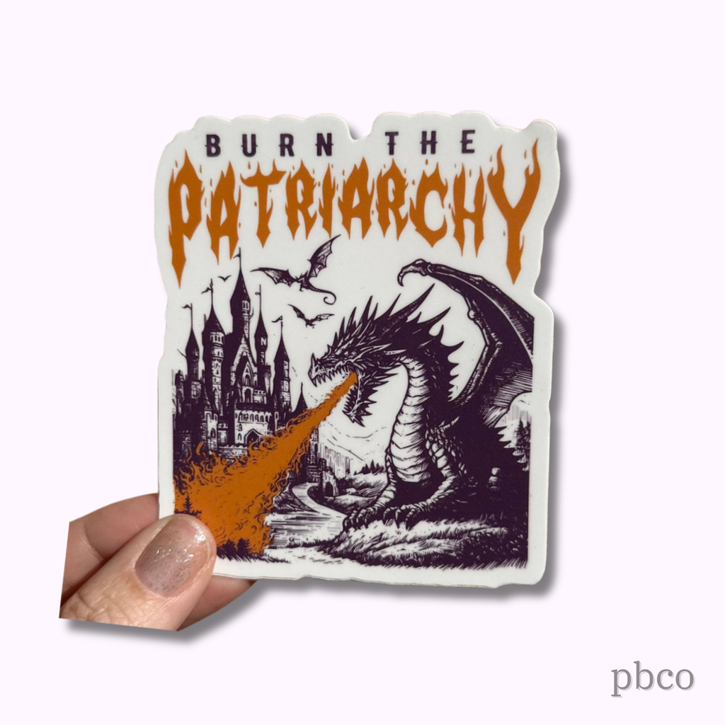 Hilarious Humanitarian - Burn The Patriarchy Sticker