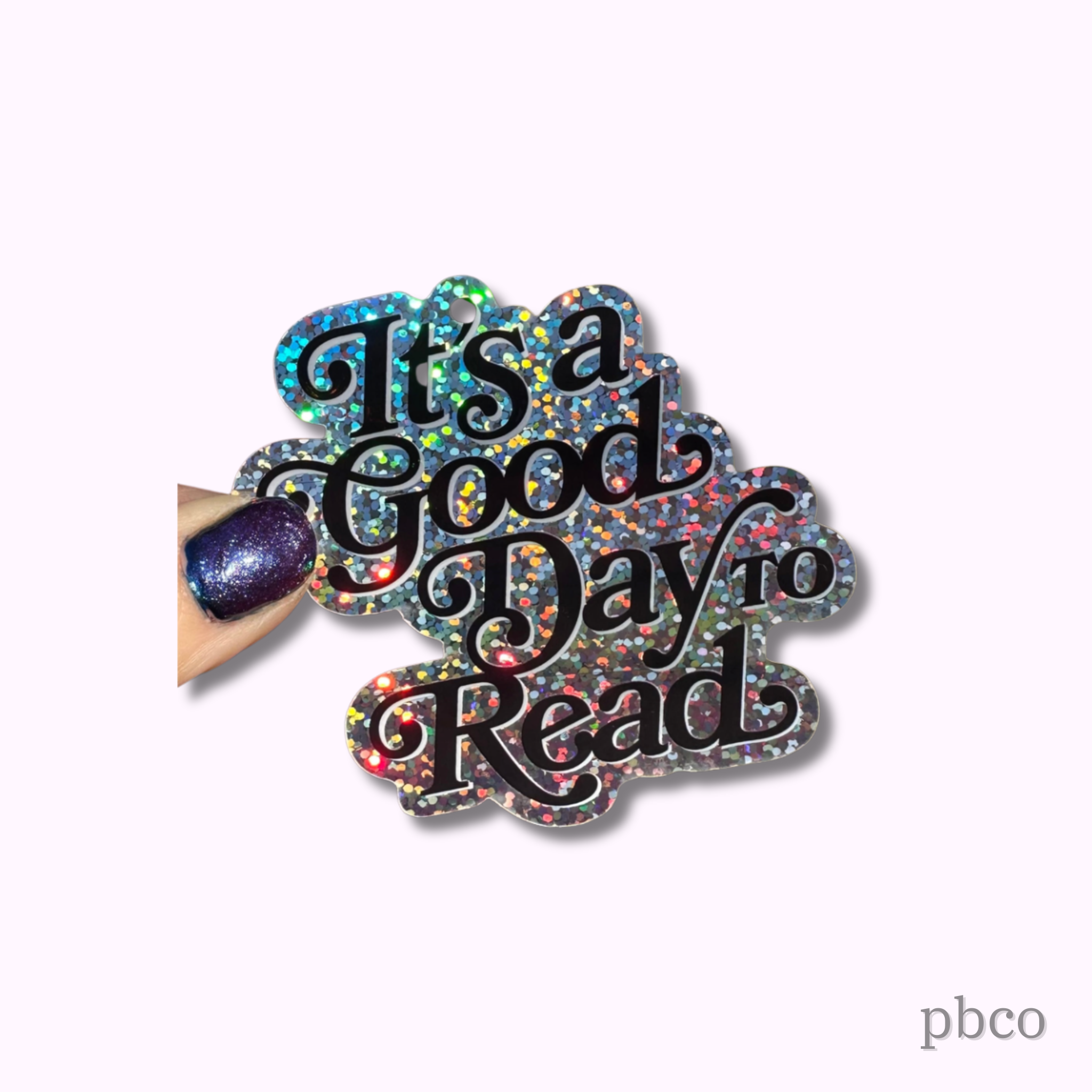Hilarious Humanitarian - It's A Good Day To Read Glitter Sticker