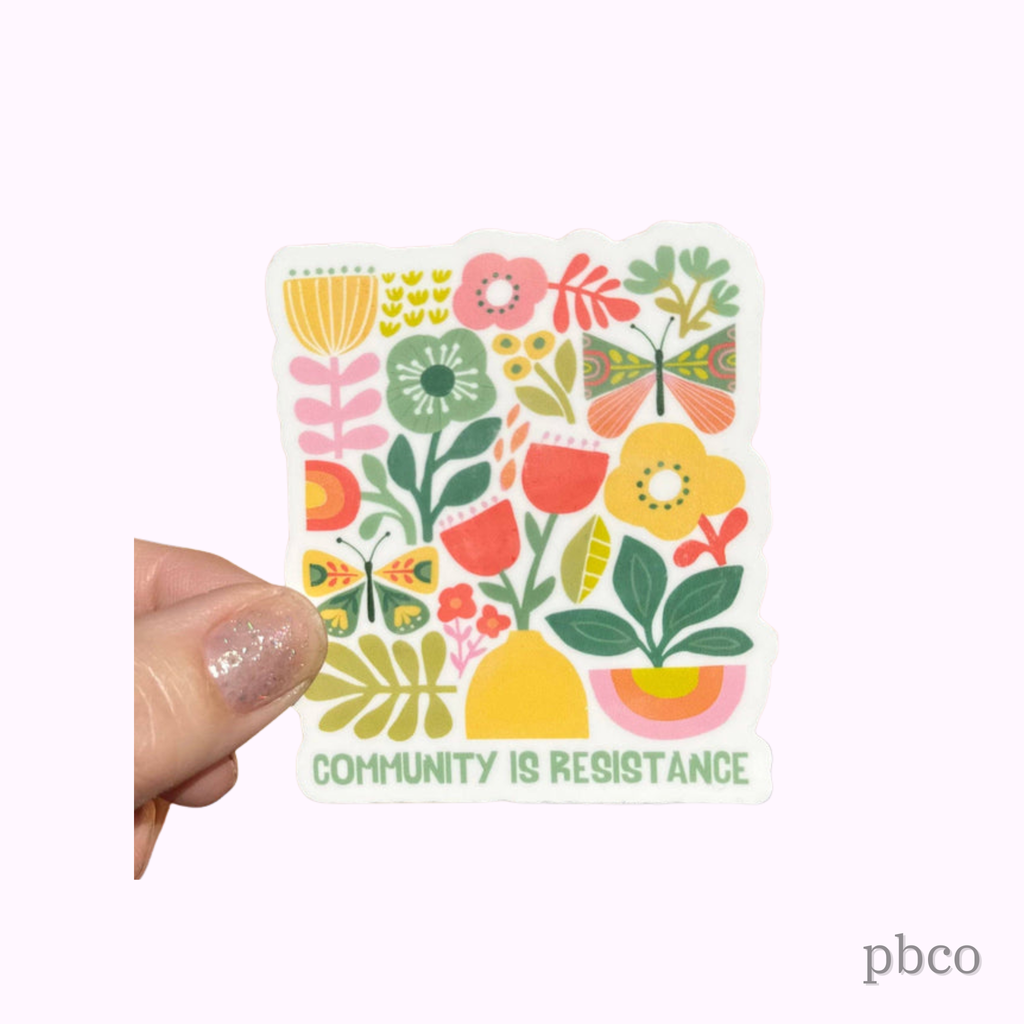 Hilarious Humanitarian - Community Is Resistance Sticker
