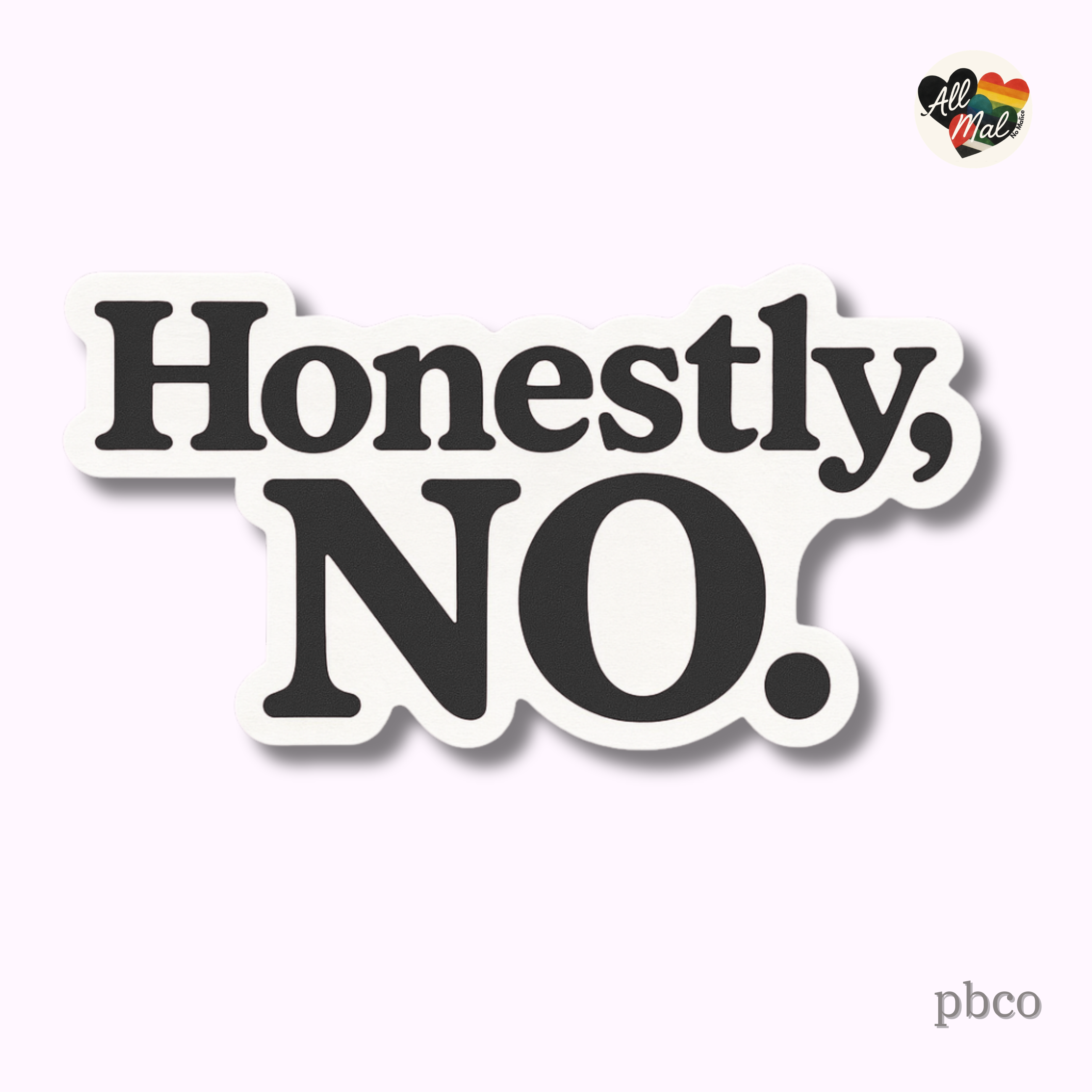 All Mal, No Malice - Full Stop