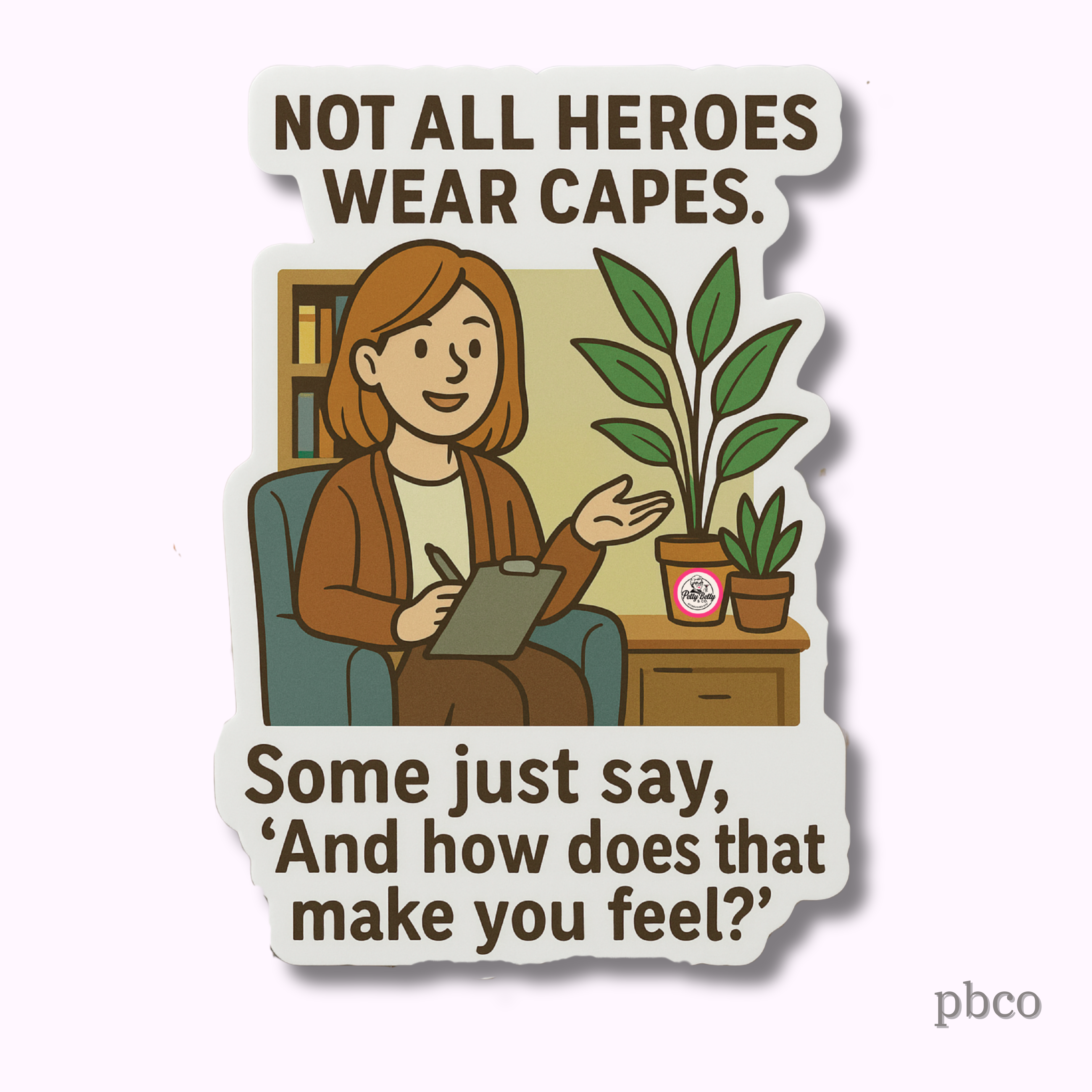 Not All Heroes Wear Capes