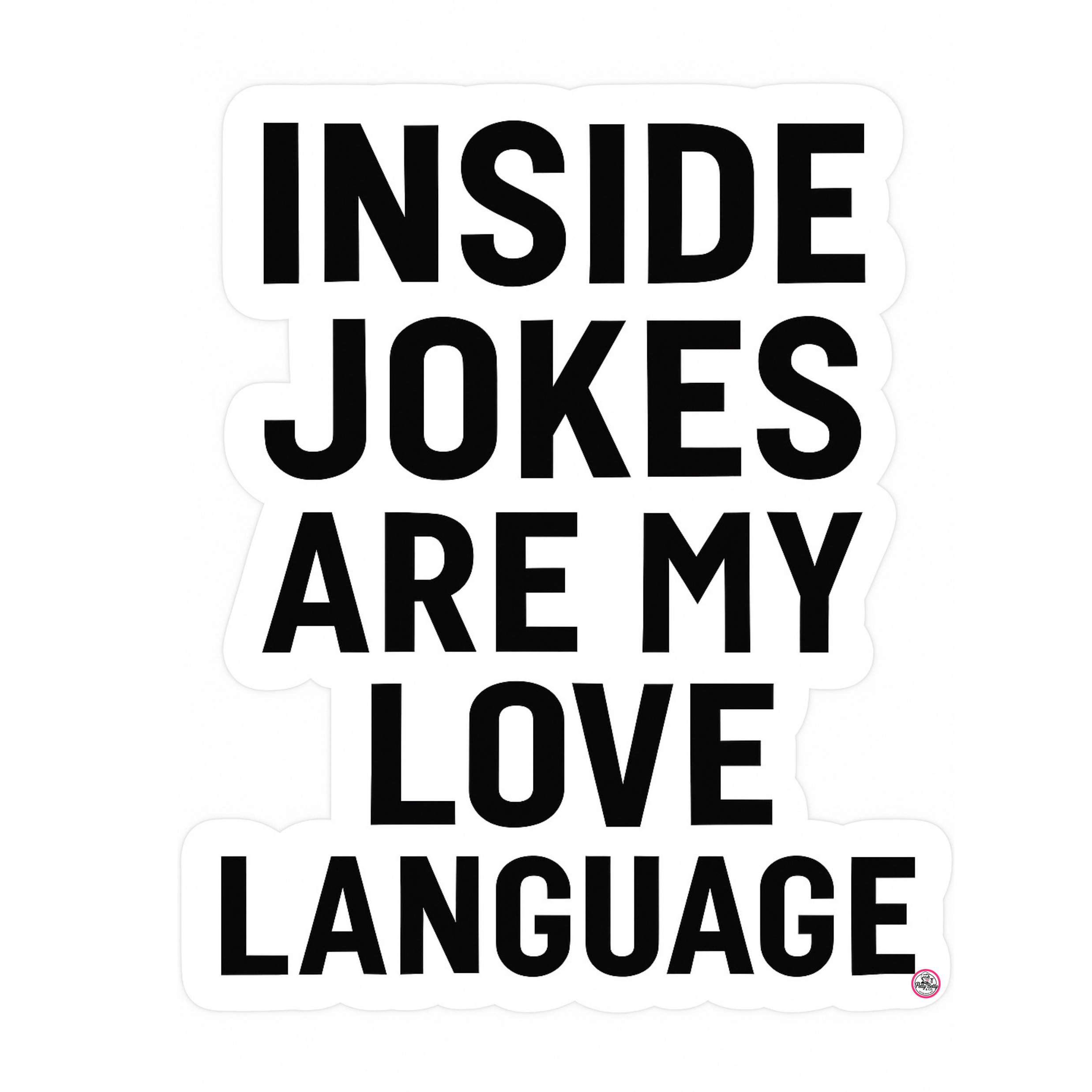 Fluent in Inside Jokes