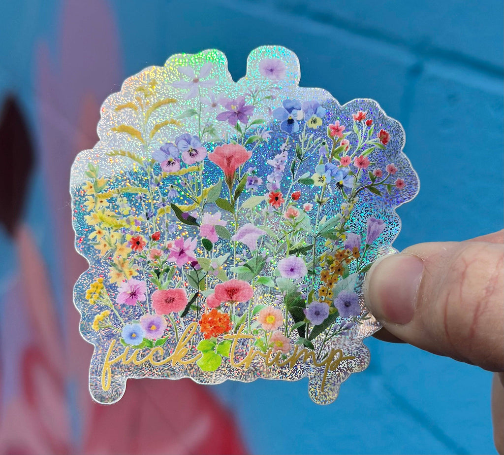 Hilarious Humanitarian - Hidden "Fuck Trump" Floral Pixie Glitter Sticker